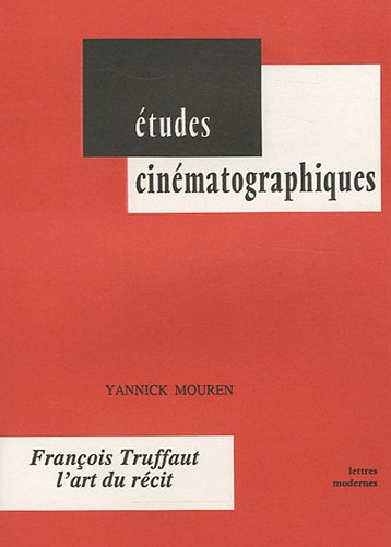 François Truffaut, l'art du récit