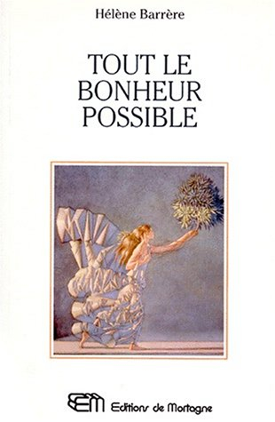 tout le bonheur possible. par la psychonoétique