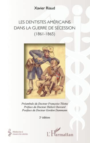 Les dentistes américains dans la guerre de Sécession (1861-1865)