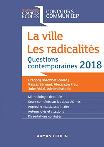 La ville, les radicalités : questions contemporaines 2018 : concours commun IEP