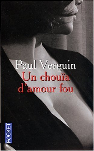 Un chouïa d'amour fou