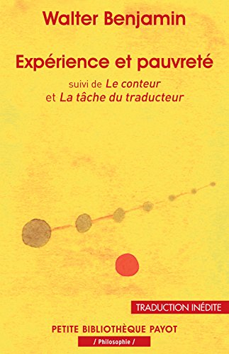 Expérience et pauvreté. Le conteur. La tâche du traducteur