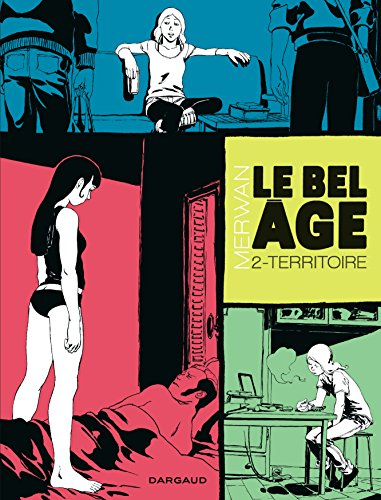 Le bel âge. Vol. 2. Territoire