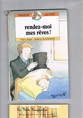 Rendez-moi mes rêves !
