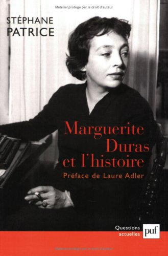 Marguerite Duras et l'histoire