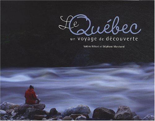 Le Québec: Un voyage de découverte