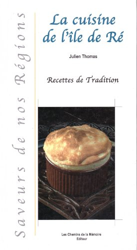 La Cuisine de l'Ile de Ré / Recettes de Tradition