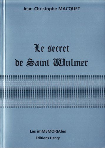 Le secret de Saint Wulmer
