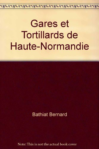 Gares et tortillards de Haute-Normandie