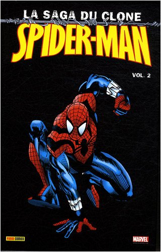 spider-man - la saga du clone, tome 2 :