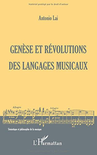 Genèse et révolutions des langages musicaux
