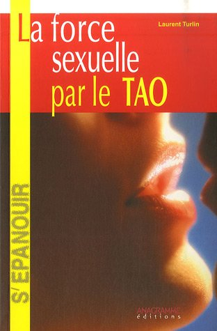 La force sexuelle par le Tao