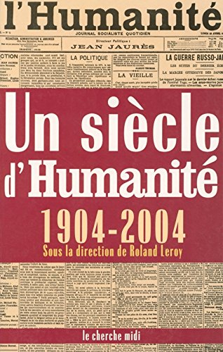Un siècle d'Humanité (1904-2004) - collectif