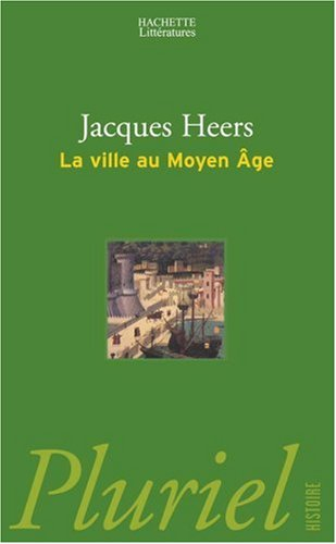 La ville au Moyen Age en Occident : paysages, pouvoirs et conflits