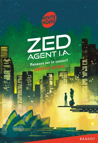 Zed, agent I.A.. Menaces sur le concert