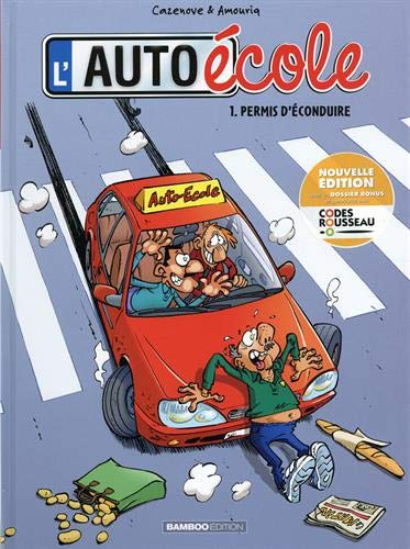 L'auto-école. Vol. 1. Permis d'éconduire