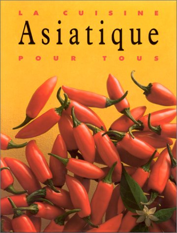 La cuisine asiatique pour tous