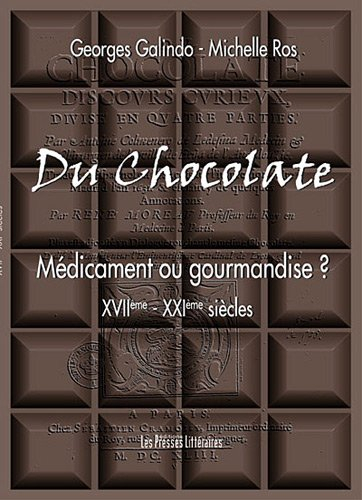 Du chocolate : médicament ou gourmandise ? (XVIIe-XXIe siècle)