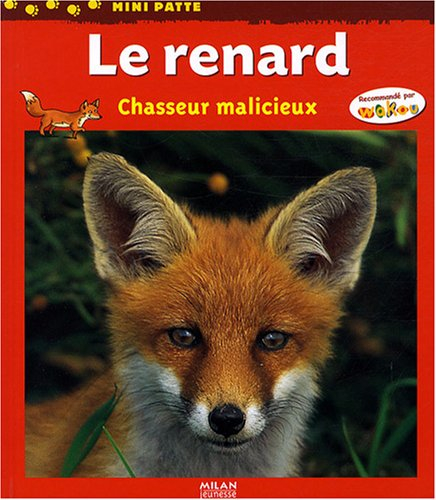 Le renard : chasseur malicieux