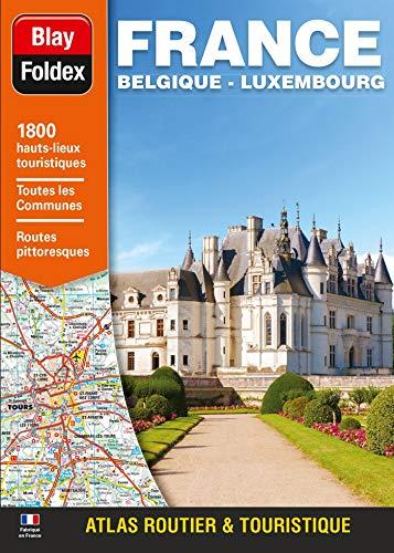 France, Belgique, Luxembourg : atlas routier & touristique