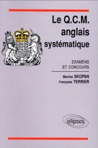 Le Q.C.M. anglais systématique : examens et concours
