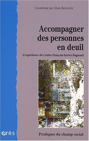 Accompagner des personnes en deuil : l'expérience du Centre François-Xavier Bagnoud