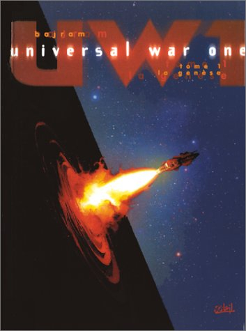 Universal war one. Vol. 1. La Genèse