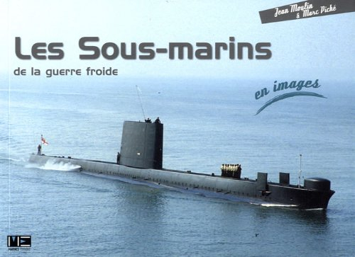 Les sous-marins de la guerre froide