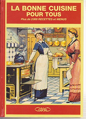 La bonne cuisine pour tous : manuel écrit en 1912