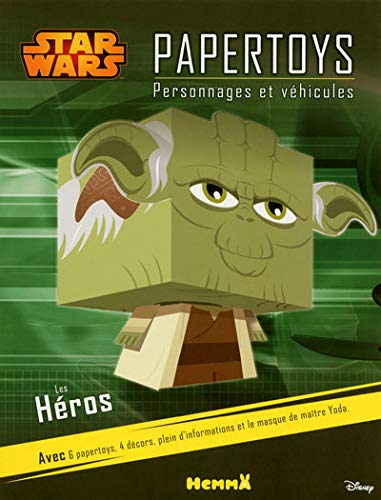 Star Wars papertoys : personnages et véhicules : les héros