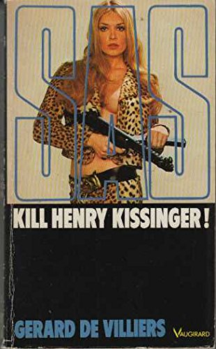kill henry kissinger !