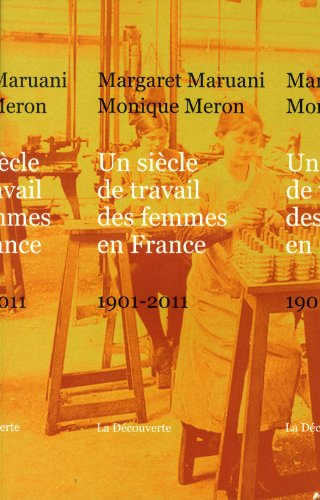 Un siècle de travail des femmes en France : 1901-2011