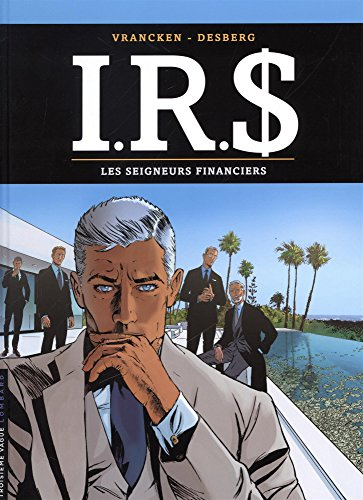 IRS. Vol. 19. Les seigneurs financiers