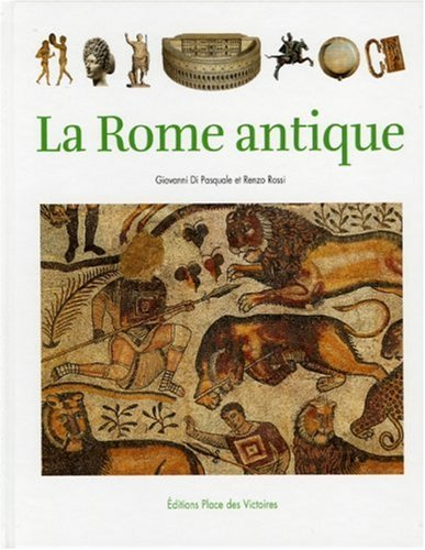 La Rome antique