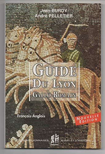 Guide du Lyon gallo-romain