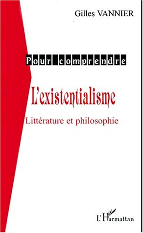 L'existentialisme : littérature et philosophie