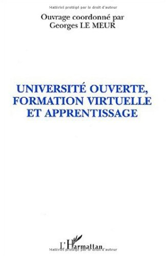 Université ouverte, formation virtuelle et apprentissage : communications francophones du cinquième 
