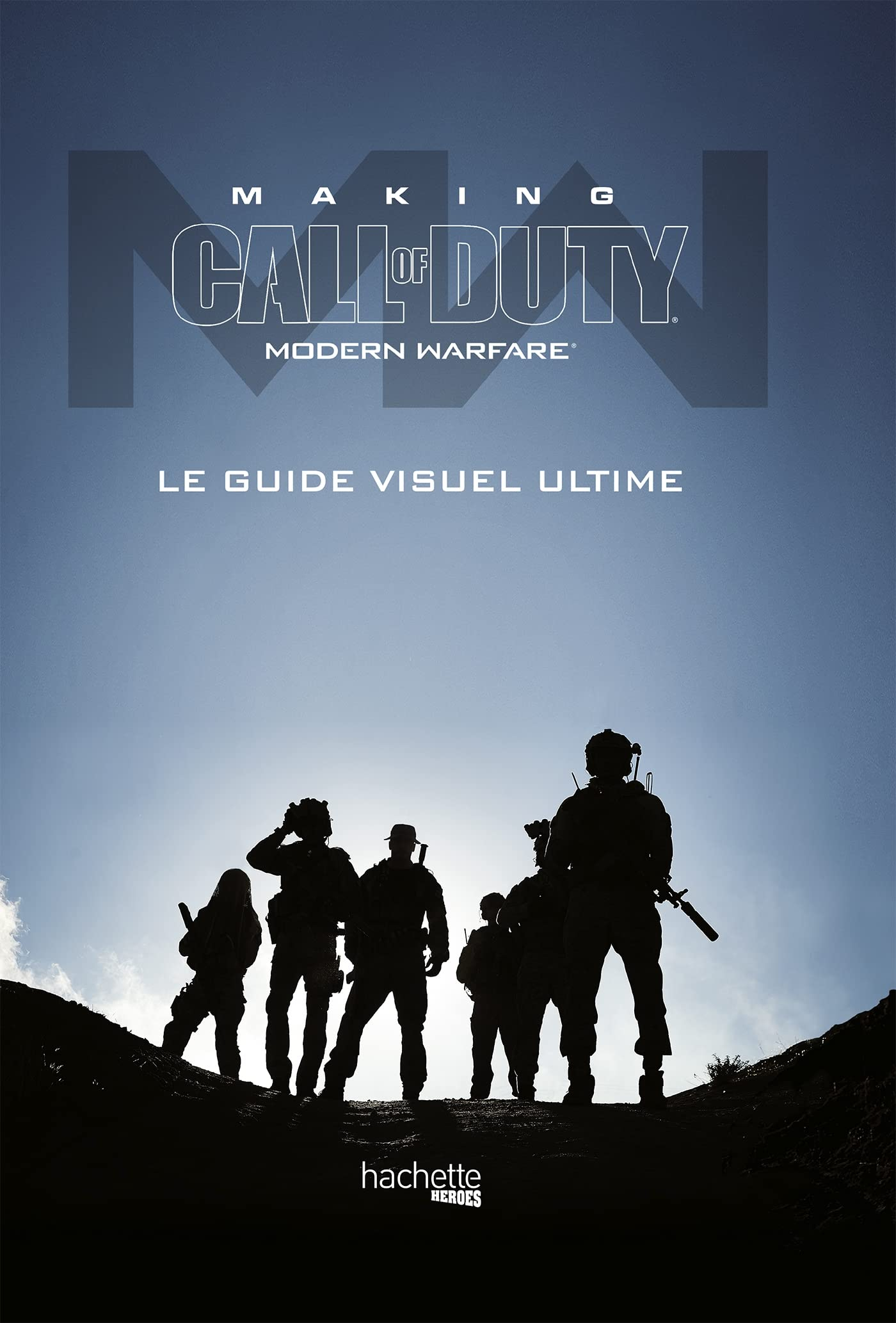 Making Call of duty : Modern warfare : le guide visuel ultime