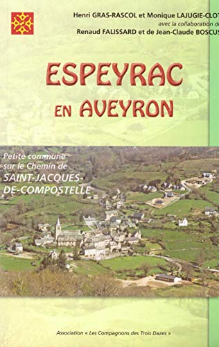 Espeyrac en Aveyron : Petite commune sur le chemin de Saint Jacques de Compostelle