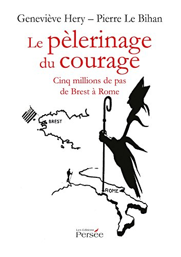 le pèlerinage du courage