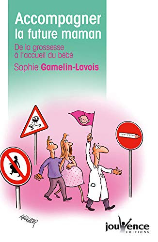 Accompagner la future maman : de la grossesse à l'accueil du bébé