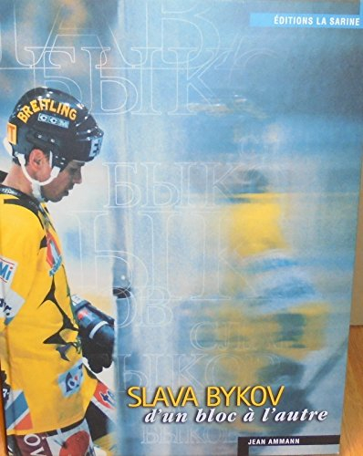 Slava Bykov, d'un bloc à l'autre (Hockey sur glace)