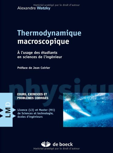 Thermodynamique macroscopique : à l'usage des étudiants en sciences de l'ingénieur : cours, exercice