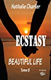 Ecstasy 6: Beautiful life