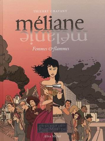 Méliane, Mélanie : femmes et flammes