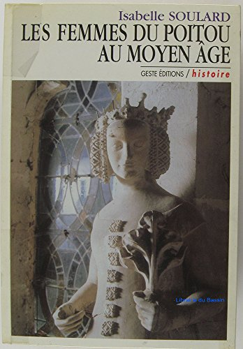 Les femmes du Poitou au Moyen Age