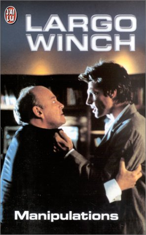 Largo Winch : d'après la série télévisée inspirée du personnage créé par Jean Van Hamme. Vol. 5. Man