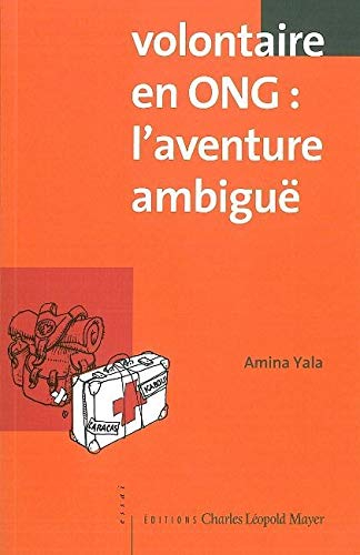 Volontaire en ONG : l'aventure ambiguë