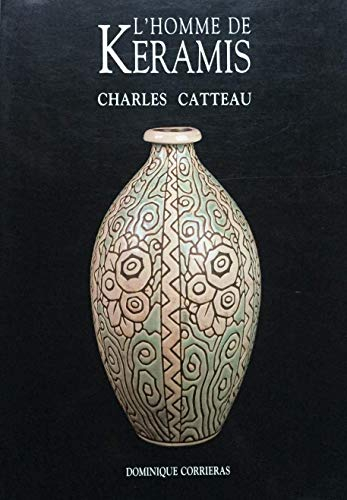L'homme de Kéramis, Charles Catteau