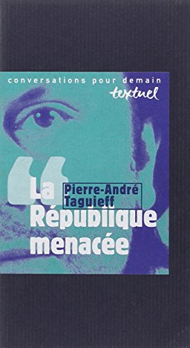 La République menacée : entretiens avec Philippe Petit